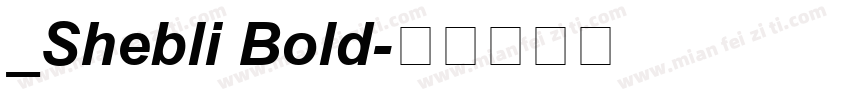 _Shebli Bold字体转换